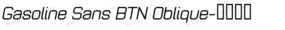 Gasoline Sans BTN Oblique字体转换